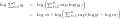  \begin{array}{rcl} \log \sum_{i=1}^{n} y_{i}  & = & \log \Bigr( \sum_{i=1}^{n} \exp \log (y_{i}) \Bigl) \\ & = & \log m + \log \Bigr( \sum_{i=1}^{n} \exp ( \log y_{i} - \log m) \Bigl) \end{array} 