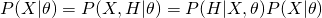 P(X|	heta)=P(X,H|	heta)=P(H|X,	heta)P(X|	heta)