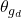 \theta_{g_{d}}
